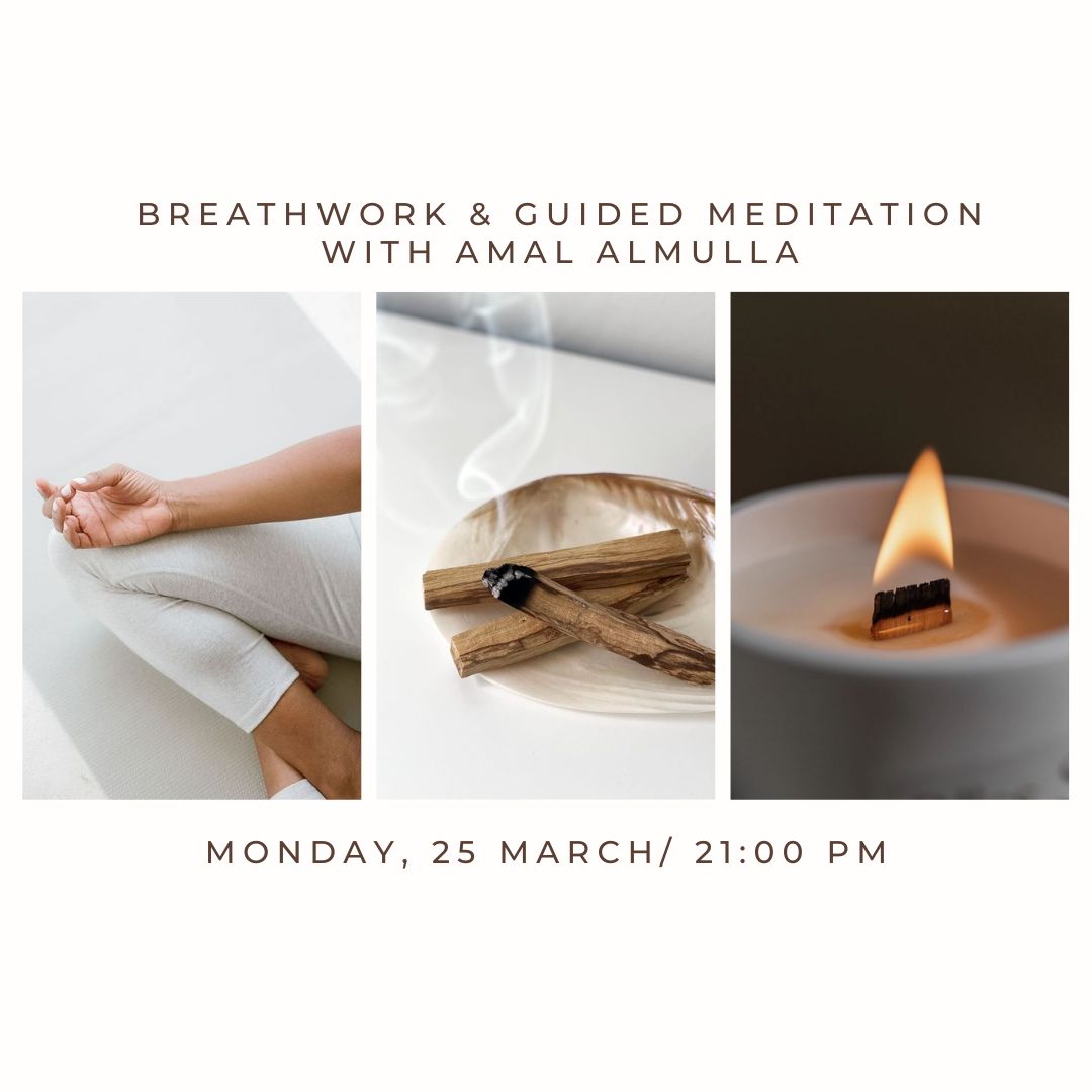 Breath Work & Guided Meditation. - Amal Almulla
